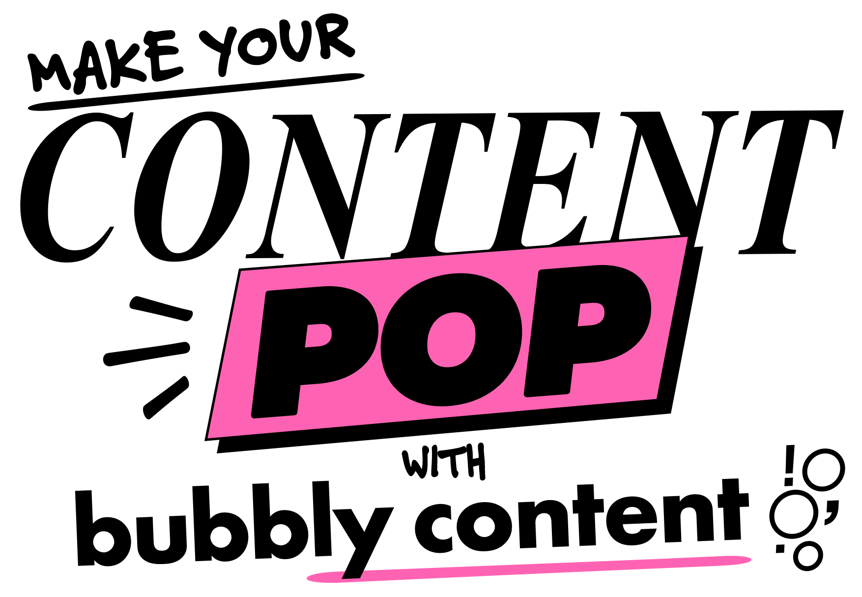 Make Your Content Pop with Bubbly Content