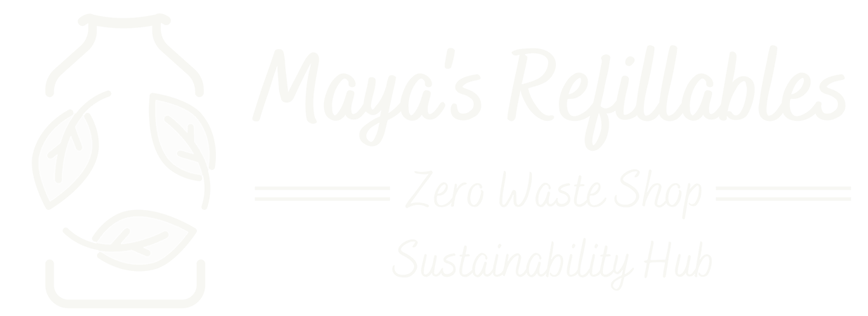 Maya’s Refillables